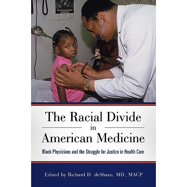 The Racial Divide in American Medicine