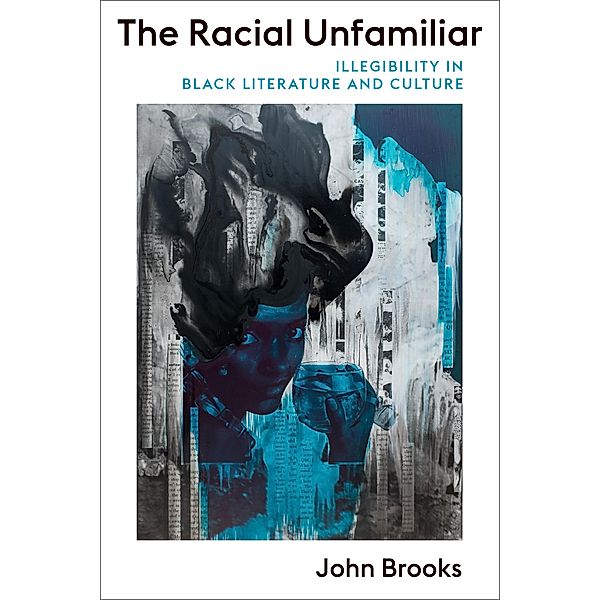 The Racial Unfamiliar / Literature Now, John Brooks