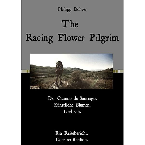 The Racing Flower Pilgrim, Philipp Döhrer