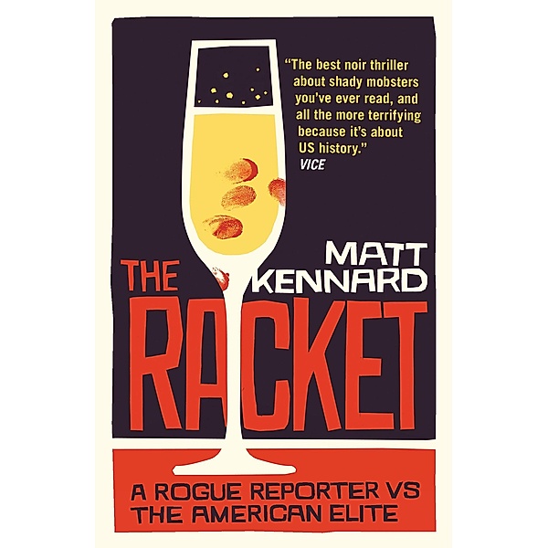 The Racket, Matt Kennard
