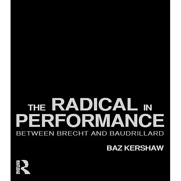The Radical in Performance, Baz Kershaw