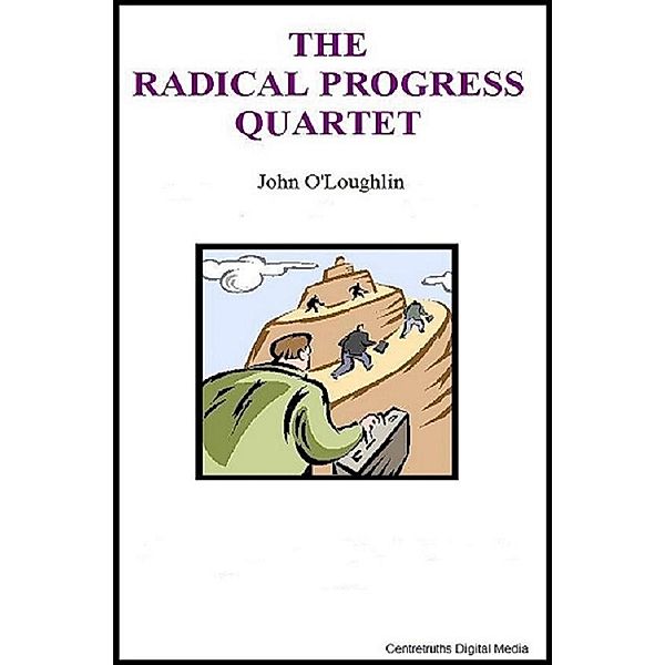 The Radical Progress Quartet, John O'Loughlin