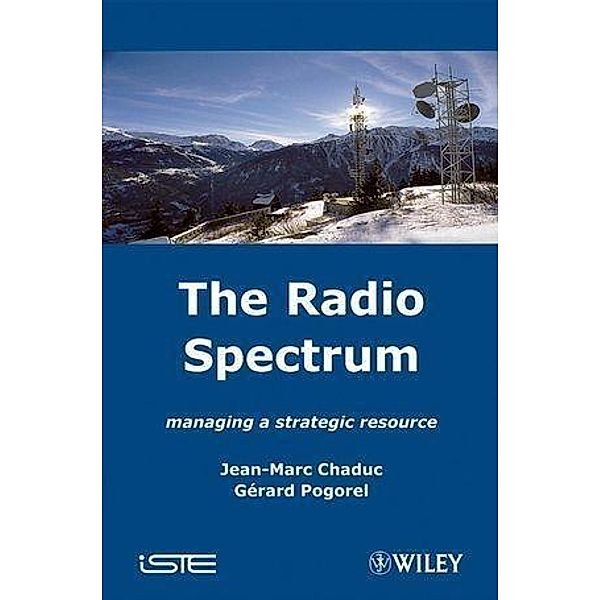 The Radio Spectrum, Jean-Marc Chaduc, G?rard Pogorel