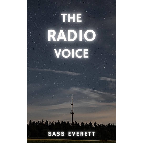 The Radio Voice, Sass Everett