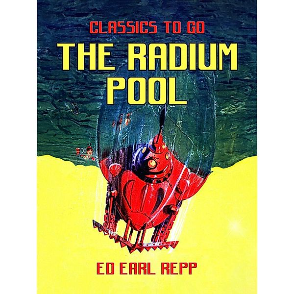 The Radium Pool, Ed Earl Repp