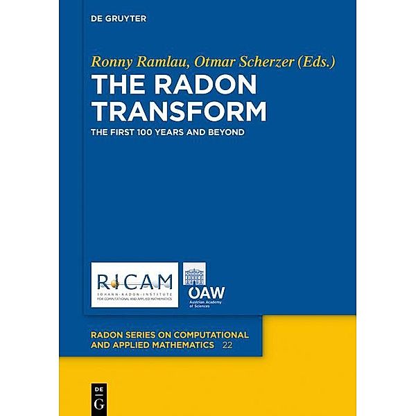 The Radon Transform / Radon Series on Computational and Applied Mathematics Bd.22