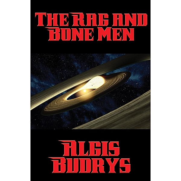 The Rag and Bone Men / Positronic Publishing, Algis Budrys