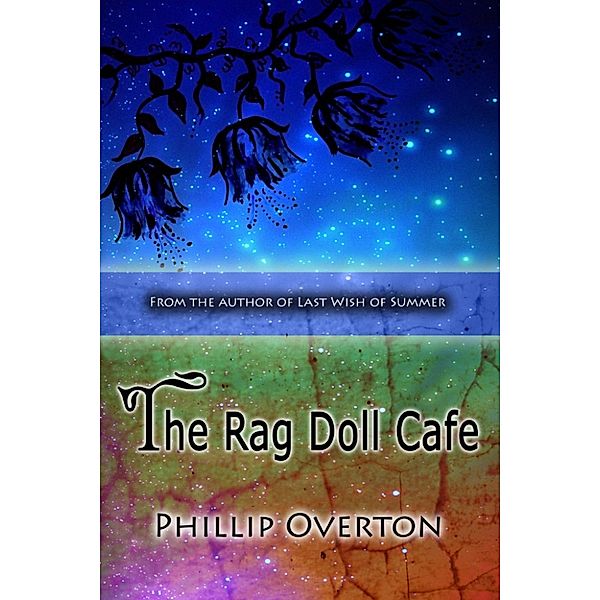 The Rag Doll Cafe, Phillip Overton