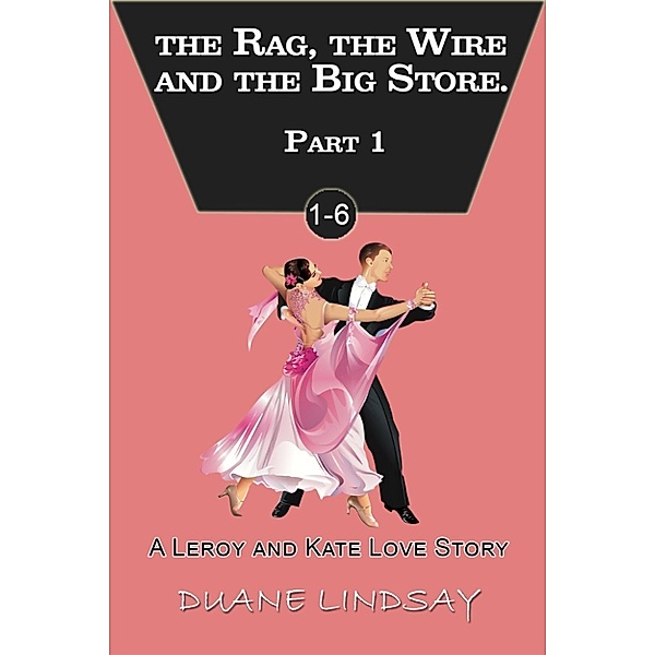 The Rag, The Wire And The Big Store, Duane Lindsay