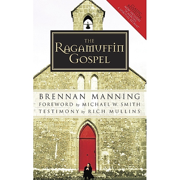 The Ragamuffin Gospel, Brennan Manning