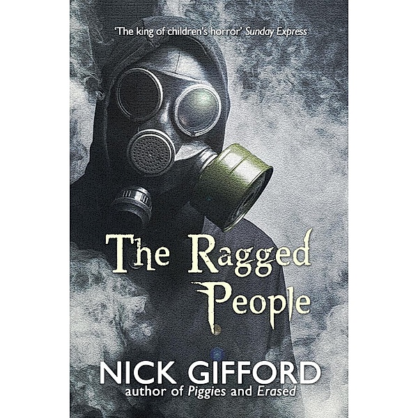 The Ragged People: a story of the post-plague years, Nick Gifford
