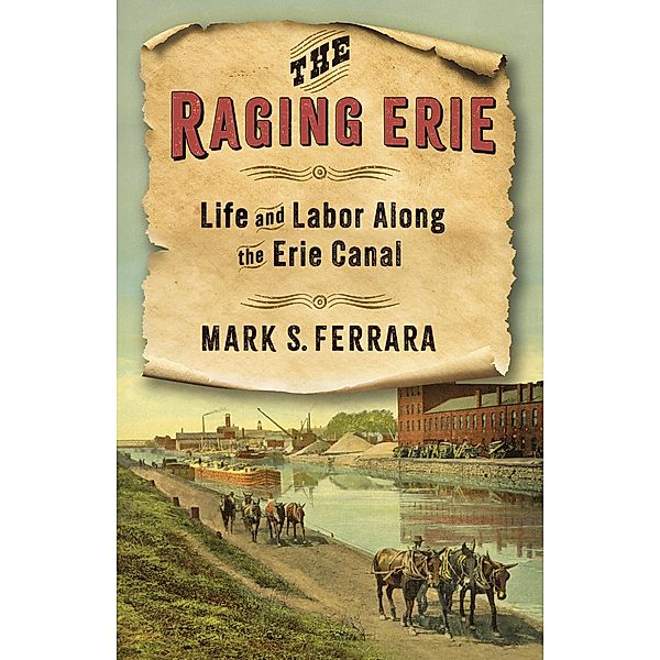 The Raging Erie, Mark S. Ferrara