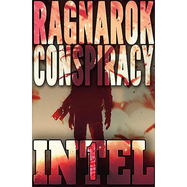 The Ragnarök Conspiracy (INTEL 1, #1), Erec Stebbins