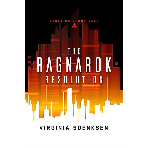 The Ragnarok Resolution / Genetics Chronicles, Virginia Soenksen