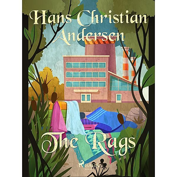 The Rags / Hans Christian Andersen's Stories, H. C. Andersen