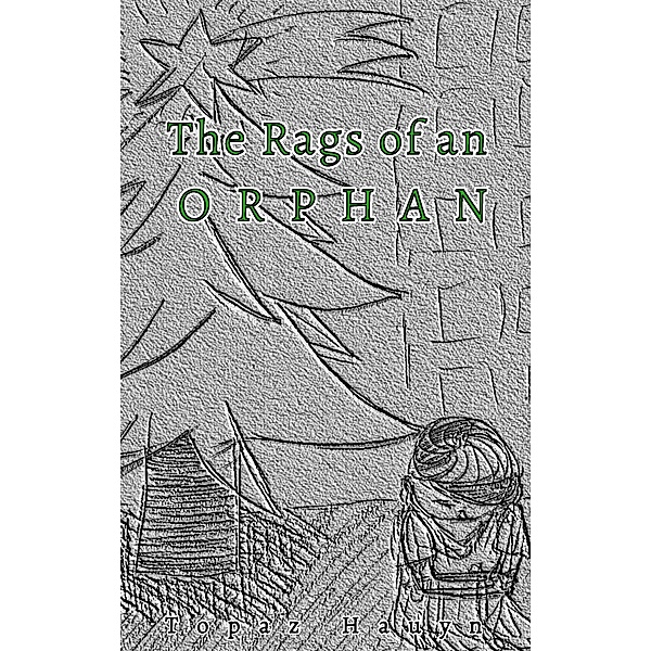 The Rags of an Orphan, Topaz Hauyn