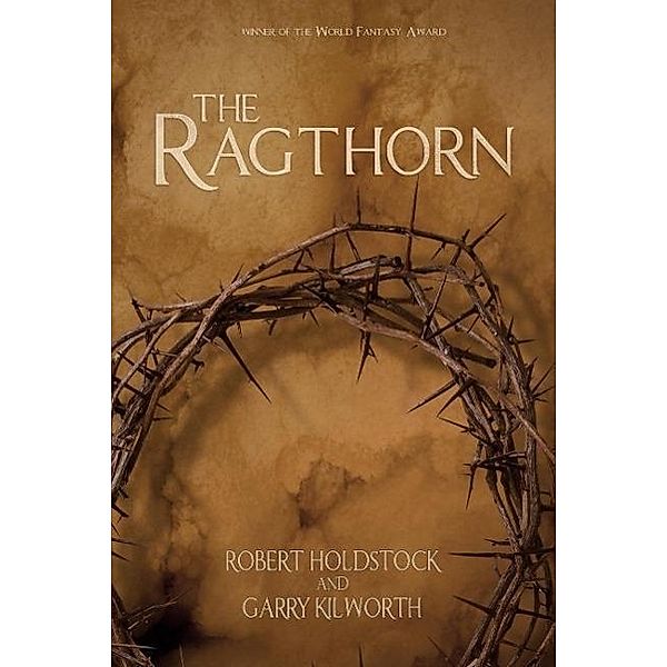 The Ragthorn, Robert Holdstock, Garry Kilworth