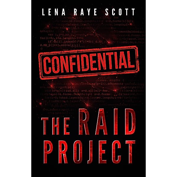 The Raid Project: A Time Travel Thriller (The REM Machine Series, #3) / The REM Machine Series, Lena Raye Scott