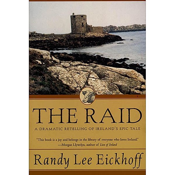The Raid / Ulster Cycle Bd.1, Randy Lee Eickhoff