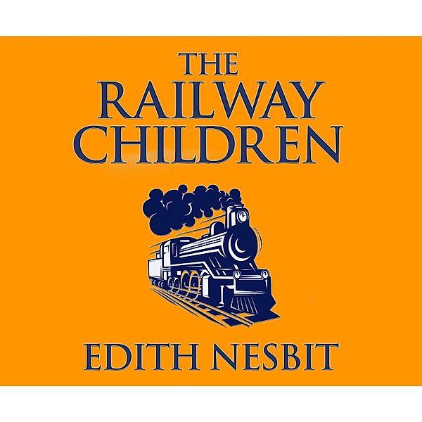 The Railway Children, Edith Nesbit