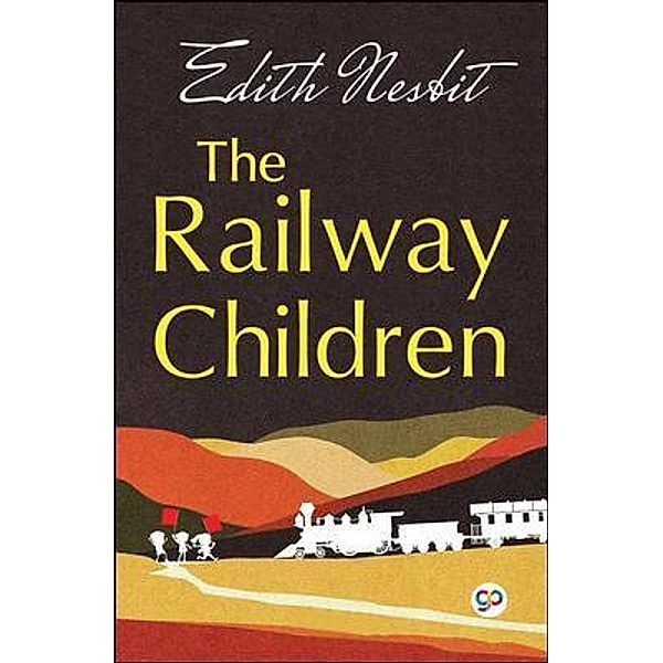 The Railway Children / GENERAL PRESS, E. Nesbit