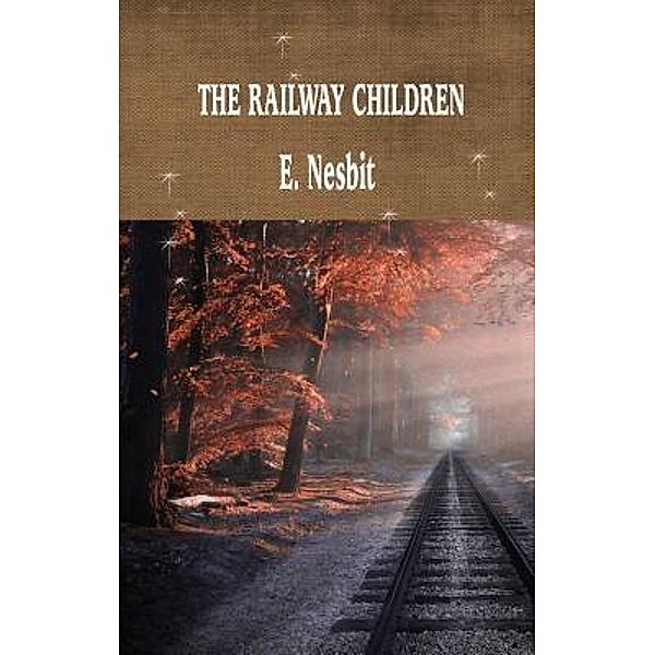 The Railway Children / iBoo Classics Bd.38, E. Nesbit