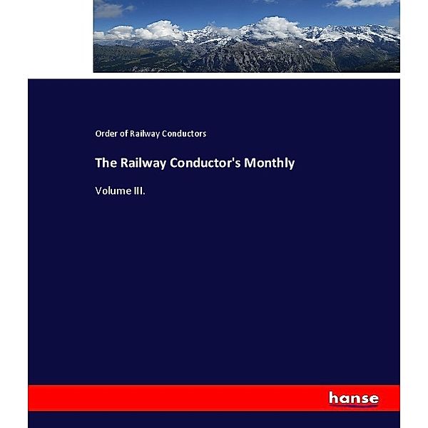 The Railway Conductor's Monthly, Order of Railway Conductors