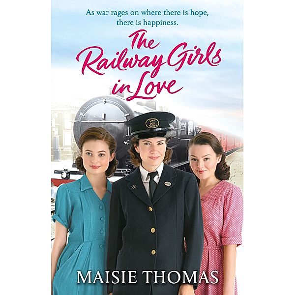 The Railway Girls in Love / The railway girls series Bd.3, Maisie Thomas