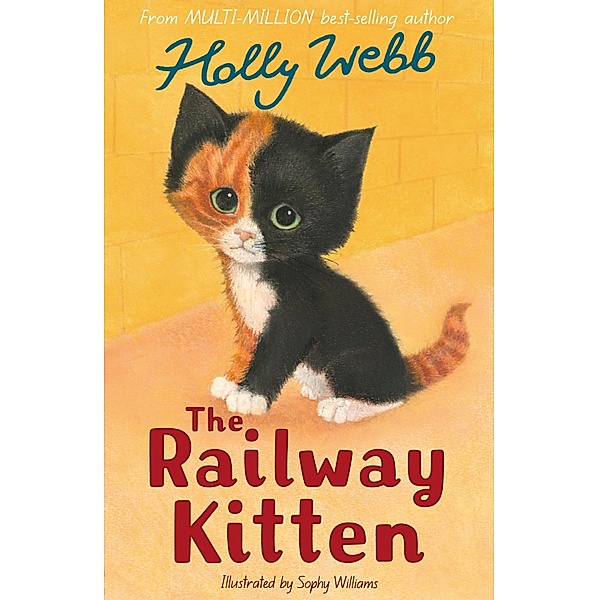 The Railway Kitten / Holly Webb Animal Stories Bd.55, Holly Webb
