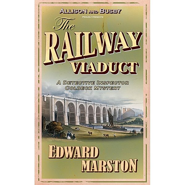 The Railway Viaduct / Railway Detective Bd.3, Edward Marston
