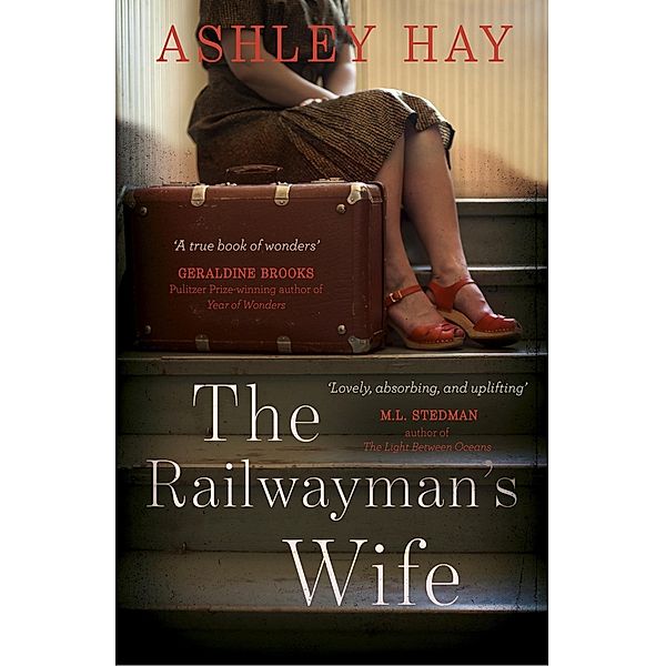 The Railwayman's Wife, Ashley Hay