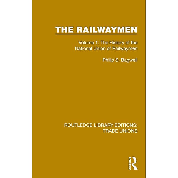 The Railwaymen, Philip S. Bagwell