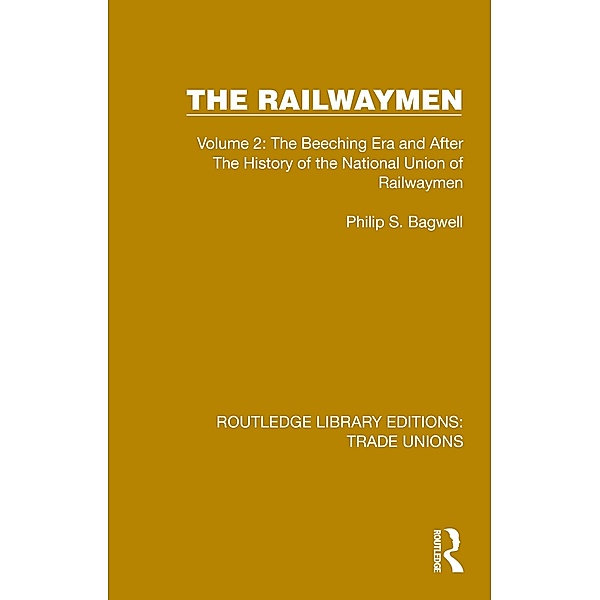 The Railwaymen, Philip S. Bagwell