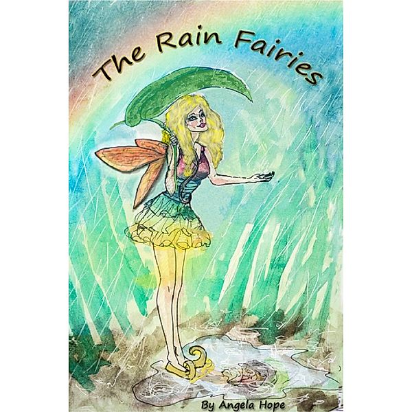 The Rain Fairies, Angela Hope