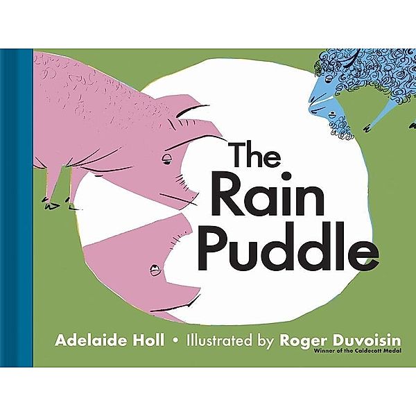 The Rain Puddle, Adelaide Holl, Roger Duvoisin