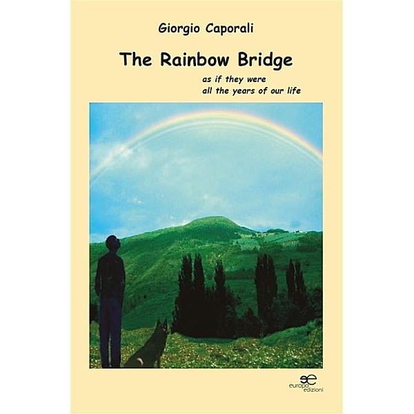 The Rainbow Bridge, Caporali Giorgio