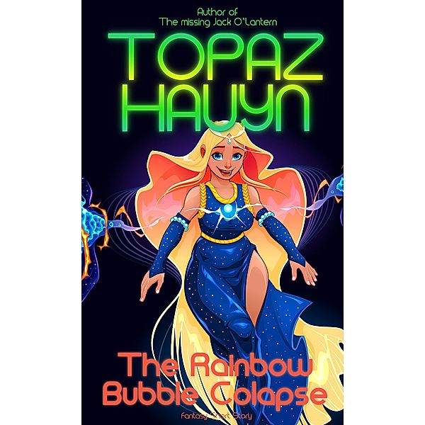 The Rainbow Bubble Collapse, Topaz Hauyn