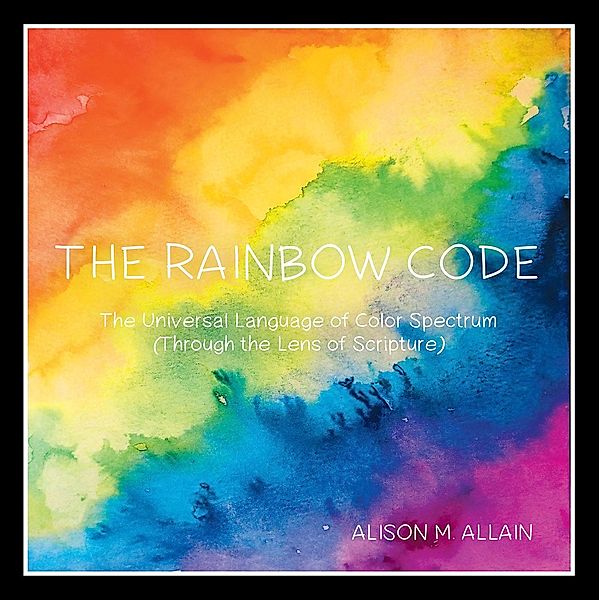 The Rainbow Code, Alison M. Allain