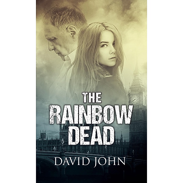 The Rainbow Dead, David John