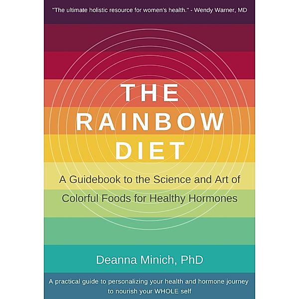 The Rainbow Diet, Deanna M. Minich