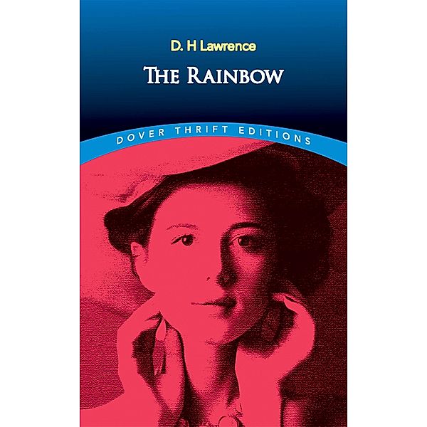 The Rainbow / Dover Thrift Editions: Classic Novels, D. H. Lawrence