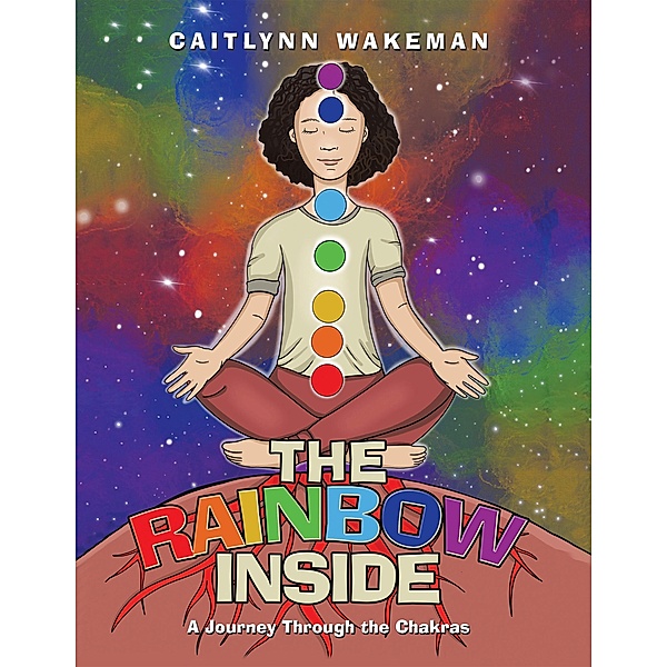 The Rainbow Inside, Caitlynn Wakeman