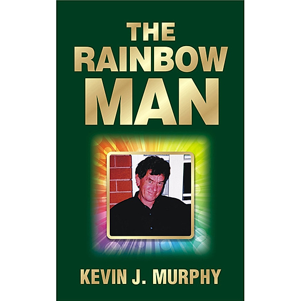 The Rainbow Man, Kevin J. Murphy