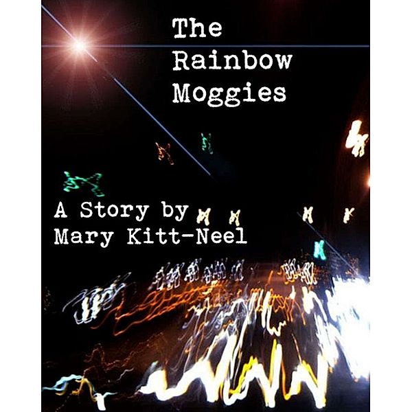 The Rainbow Moggies, Mary Kitt-Neel