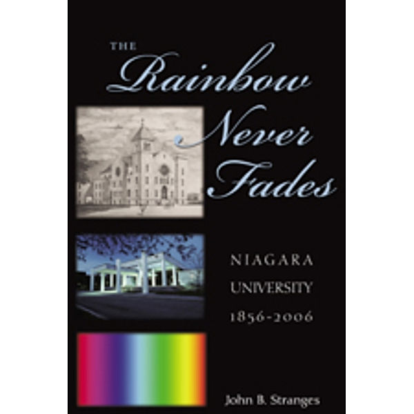 The Rainbow Never Fades, John B. Stranges