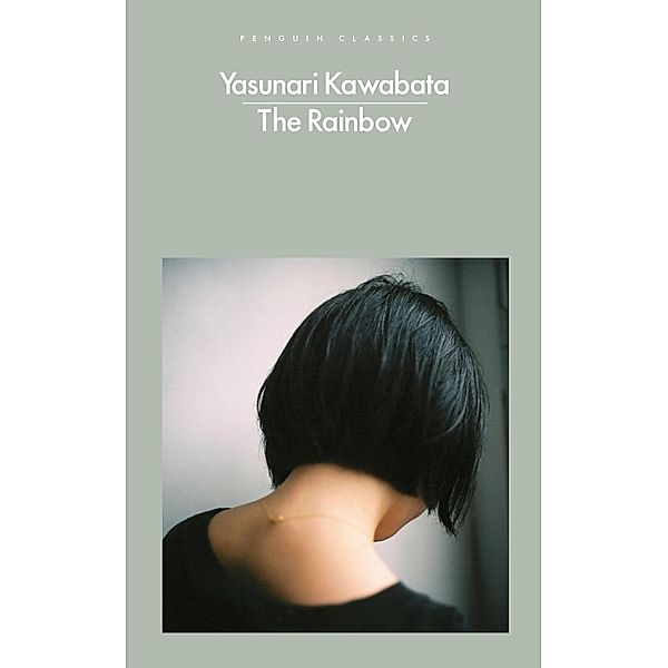 The Rainbow / Penguin Modern Classics, Yasunari Kawabata