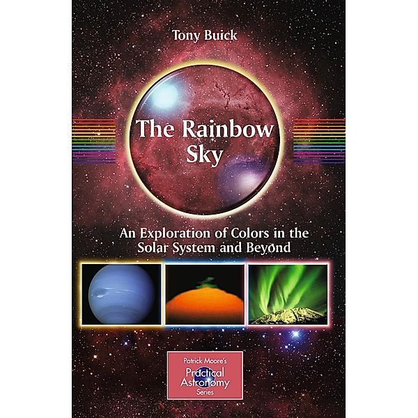The Rainbow Sky / The Patrick Moore Practical Astronomy Series, Tony Buick
