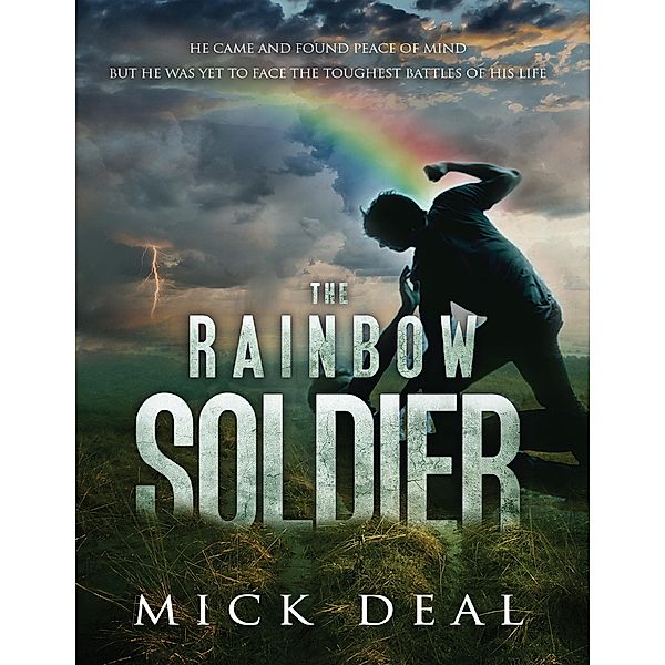 The Rainbow Soldier, Mick Deal