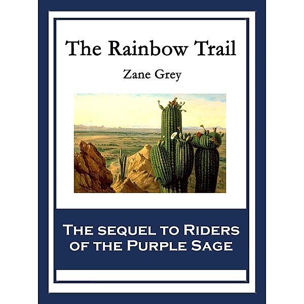 The Rainbow Trail / Wilder Publications, Zane Grey