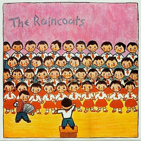 THE RAINCOATS, The Raincoats